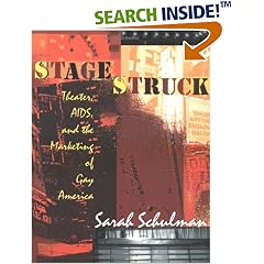 Stagestruck: Theater, AIDS, and the Marketing of Gay America