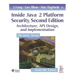 Inside Java 2 Platform Security: Architecture, API Design and Implementation (Java (Addison-Wesley))