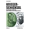 Kriegerschicksal: Von Hannibal zu Manstein - gro�e Feldherren der Weltgeschichte 1