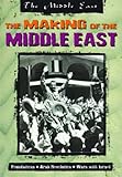The making of the Middle East
