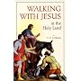 Walking With Jesus in the Holy Land