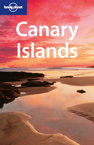 City Travel Guides Discounted  Books : Canary Islands (Lonely Planet Regional Guides)