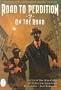 Road to Perdition: On the Road - Book #2