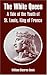 Search : The White Queen: A Tale of the Youth of St. Louis, King of France