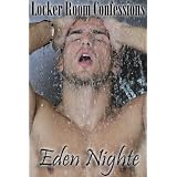 Locker Room Confessions (MM Erotica Shorts)