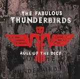 Review The Fabulous Thunderbirds  / Roll of the Dice [CASSETTE]