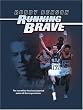 Running Brave