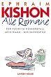 Alle Romane. Der Fuchs im H�hnerstall / Mein Kamm / Der Gl�ckspilz