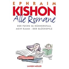 Alle Romane. Der Fuchs im H�hnerstall / Mein Kamm / Der Gl�ckspilz