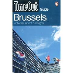 "Time Out" Brussels Guide: Antwerp, Ghent and Bruges ("Time Out" Guides)