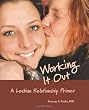 Working It Out: A Lesbian Relationship Primer