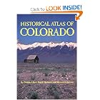 Historical Atlas of Colorado by Thomas J. Noel, Paul F. Mahoney, and Richard E. Stevens