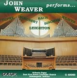 John Weaver Performs Dupré Schubert Bach CD Cover