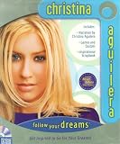 Christina Aguilera: Follow Your Dreams