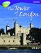 Oxford Reading Tree: Stage 11: TreeTops Non-fiction: the Tower of London (Treetops Non Fiction)