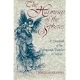 The Harmony of the Spheres: The Pythagorean Tradition in Music by Joscelyn Godwin