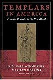 Templars in America: From the Crusades to the New World