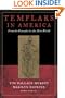 Templars in America: From the Crusades to the New World