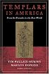 Templars in America: From the Crusades to the New World