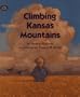 Climbing Kansas Mountains (Aladdin Picture Books)
