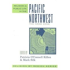 Religion and Public Life in the Pacific Northwest: The None Zone