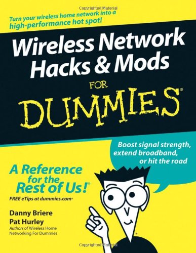 Wireless Network Hacks & Mods For Dummies (For Dummies (Computer/Tech))