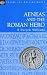 Aeneas and the Roman Hero