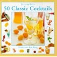 50 Classic Cocktails (Step-by-step)