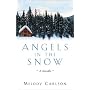 Angels in the Snow: A Novella
