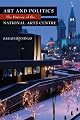Art and Politics: The History of the National Arts Centre