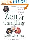 The Zen of Gambling: Lessons from the World's Greatest Gambler