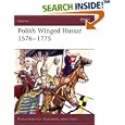 Polish Winged Hussar 1576-1775 (Warrior) by Richard Brzezinski and Velimir Vuksic