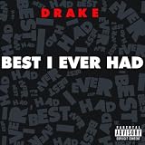 Best I Ever Had [Explicit]