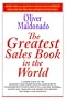 The Greatest Salesbook in the World: A Compilation of The Greatest Sales Presentations, Sales Scripts, Telemarketing Scripts, Rebuttals, Mailers, ... Projection Reports The World Has Ever Seen!