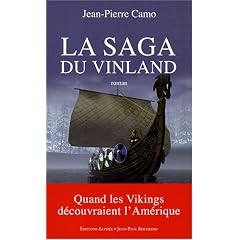 La Saga du Vinland - Quand les Vikings d�couvraient l'Am�rique