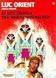 Luc Orient, Bd.10, In den F�ngen der Ameisenmenschen