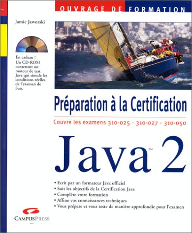 City Travel Guides Discounted  Livres : Java 2. Préparation à la Certification : Examens 310-025, 310-027, 310-050
