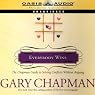 Everybody Wins: The Chapman Guide to Solving Conflicts Without Arguing