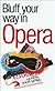 Bluff your way in opera