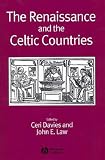 The Renaissance and the Celtic Countries (Renaissance Studies Special Issues)