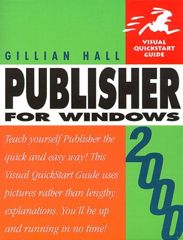 Publisher 2000 for Windows (Visual QuickStart Guides)
