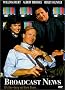 Broadcast News