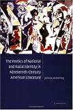 Review Cambridge University Press  / The Poetics of National and Racial Identity in Nineteenth-Century American Literature