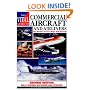 The Vital Guide to Commercial Aircraft and Airliners: The World's Current Major Civil Aircraft