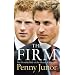 The Firm: The Troubled Life of the House of Windsor