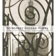 Margaret Bourke-White: The Photography of Design, 1927-1936 by Stephen Bennett Phillips