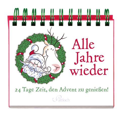 Alle Jahre wieder - zu genießen!