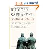Goethe und Schiller. Geschichte einer Freundschaft