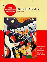 The Musician's Guide to Aural Skills: v. 1
