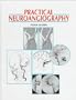 Practical Neuroangiography